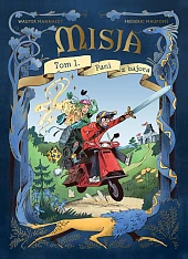 Pani z bajora. Misja. Tom 1