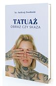 Tatuaż. Obraz czy skaza Tatuaż. Obraz czy skaza
