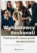 Wykładowcy doskonali. Podręcznik nauczycieli akademickich Andrzej Rozmus
