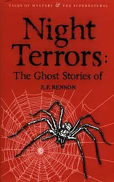 Night Terrors Ghost Stories ofF.E. Benson Night Terrors Ghost Stories ofF.E. Benson