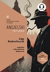 Liga Rudowłosych. Angielski z Sherlockiem HolmesemDoyle Conan