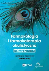 Farmakologia i farmakoterapia okulistycznaMarek Prost Farmakologia i farmakoterapia okulistycznaMarek Prost
