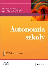 Autonomia szkoły Autonomia szkoły