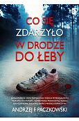 Co się zdarzyło w drodze do Łeby Co się zdarzyło w drodze do Łeby