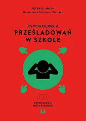 Psychologia prześladowań w szkole