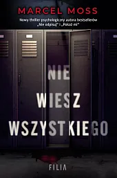 Nie wiesz wszystkiegoMarcel Moss Nie wiesz wszystkiegoMarcel Moss