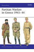 Partisan Warfare in Greece 1941-44 Partisan Warfare in Greece 1941-44
