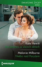 Małżeństwo w dwóch aktach / Niebo,Kate Hewitt