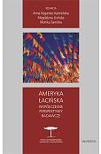 Ameryka Łacińska Współczesne perspektywy badawcze Ameryka Łacińska Współczesne perspektywy badawcze