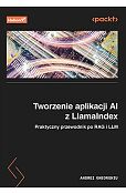 Tworzenie aplikacji AI z LlamaIndex Tworzenie aplikacji AI z LlamaIndex
