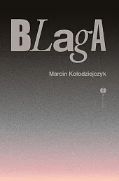 BlagaMarcin Kołodziejczyk BlagaMarcin Kołodziejczyk