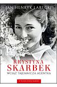 Krystyna Skarbek. Wciąż tajemnicza agentka Krystyna Skarbek. Wciąż tajemnicza agentka
