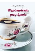Wspomnienia przy kawie