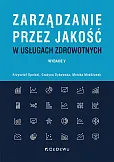Zarządzanie przez jakość w usługach zdrowotnych