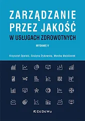 Zarządzanie przez jakość w usługach zdrowotnychKrzysztof Opolski