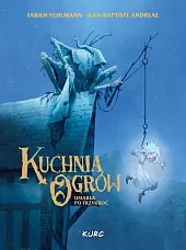 Kuchnia Ogrów umarła po trzykroćJean-Baptiste Andréae Kuchnia Ogrów umarła po trzykroćJean-Baptiste Andréae