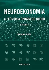 Neuroekonomia a ekonomia głównego nurtuMarian Noga