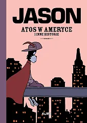 Atos w Ameryce i inne historieJason 