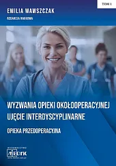 Wyzwania Opieki Okołooperacyjnej Ujęcie Interdyscyplinarne Opieka,Piotr Doroba