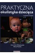 Praktyczna okulistyka dziecięca Praktyczna okulistyka dziecięca