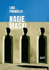 Nagie maskiLuigi Pirandello