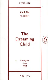 The Dreaming ChildKaren Blixen