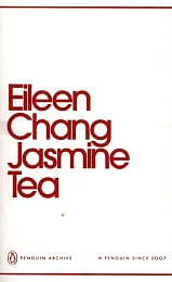 Jasmine TeaEileen Chang Jasmine TeaEileen Chang