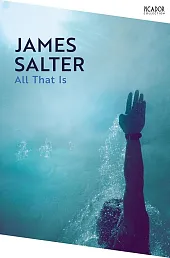All That IsJames Salter