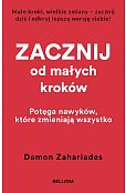 Zacznij od małych kroków Zacznij od małych kroków