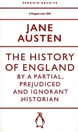 The History of England by a Partial, Prejudiced and Ignorant Historian