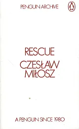 RescueCzeslaw Miłosz RescueCzeslaw Miłosz