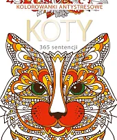 365 sentencji o kotach. Kolorowanka antystresowaElżbieta Adamska (wybór sentencji) 365 sentencji o kotach. Kolorowanka antystresowaElżbieta Adamska (wybór sentencji)