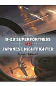 Duel 144 B-29 Superfortress vs Japanese Nightfighter Duel 144 B-29 Superfortress vs Japanese Nightfighter