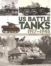 US Battle Tanks 1917-1945J.Steven Zaloga