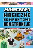 Minecraft. Magiczne kompaktowe konstrukcje Minecraft. Magiczne kompaktowe konstrukcje