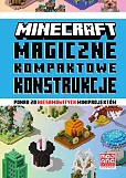 Minecraft. Magiczne kompaktowe konstrukcje Minecraft. Magiczne kompaktowe konstrukcje