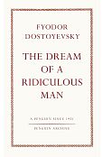The Dream of a Ridiculous Man The Dream of a Ridiculous Man