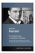 Europejczycy z kantonu Polska. Aktualność europejskiego myślenia Jerzego Giedroycia i paryskiej "Kultury" Europejczycy z kantonu Polska. Aktualność europejskiego myślenia Jerzego Giedroycia i paryskiej "Kultury"