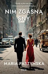 Nim zgasną snyMaria Paszyńska