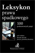 Leksykon prawa spadkowego. 100 podstawowych pojęć