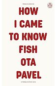 How I Came to Know Fish How I Came to Know Fish