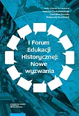 I Forum Edukacji Historycznej: Nowe wyzwania