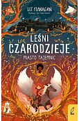 Leśni czarodzieje Tom 2 Miasto tajemnic Leśni czarodzieje Tom 2 Miasto tajemnic