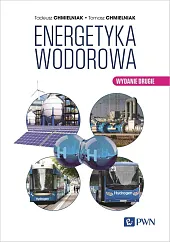Energetyka WodorowaTadeusz Chmielniak