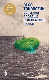 Profesor Andrews w Warszawie. WyspaOlga Tokarczuk