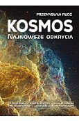 Kosmos. Najnowsze odkrycia Kosmos. Najnowsze odkrycia