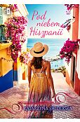 Pod niebem Hiszpanii Pod niebem Hiszpanii