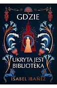 Gdzie ukryta jest biblioteka Gdzie ukryta jest biblioteka