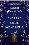 Chcę dla ciebie jak najlepiej