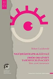 NIGŪḌHĀRTHAPRAKĀŚĀVALĪRobert Czyżykowski NIGŪḌHĀRTHAPRAKĀŚĀVALĪRobert Czyżykowski